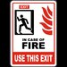 In Case of Fire Use This Exit Sign